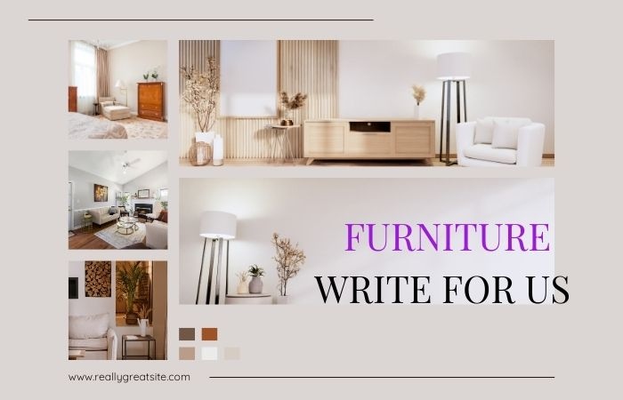 Furniture Write For Us